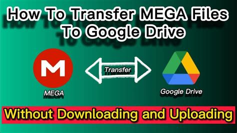 transfer mega to google drive|How to Transfer Files from Mega to Google Drive (2021) .